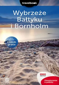 Wybrzeże Bałtyku i Bornholm Travelbook - Magdalena Bażela, Peter Zralek