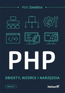 PHP Obiekty wzorce narzędzia - Outlet - Zandstra Matt