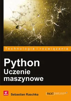 Python Uczenie maszynowe - Sebastian Raschka