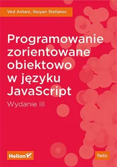 Programowanie zorientowane obiektowo w języku JavaScript - Outlet - Stefanov Stoyan, Antani Ved