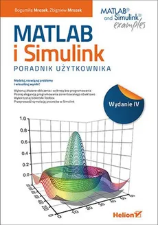 MATLAB i Simulink Poradnik użytkownika - Bogumiła Mrozek, Zbigniew Mrozek