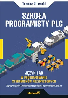 Szkoła programisty PLC - Tomasz Gilewski