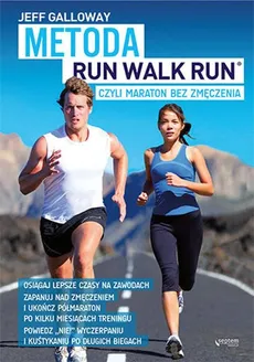Metoda Run Walk Run czyli maraton bez zmęczenia - Outlet - Jeff Galloway