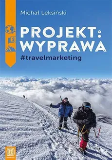 Projekt wyprawa #travelmarketing - Michał Leksiński