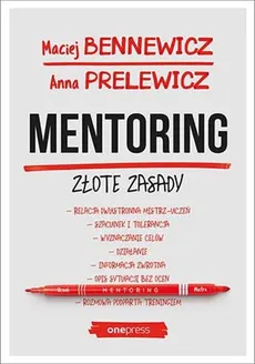 Mentoring Złote zasady - Maciej Bennewicz, Anna Prelewicz