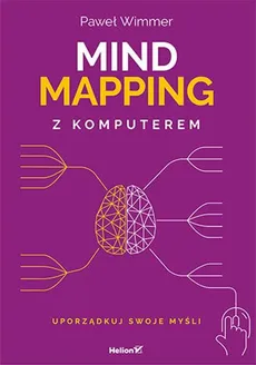 Mind mapping z komputerem - Paweł Wimmer