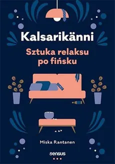 Kalsarikänni Sztuka relaksu po fińsku - Outlet - Rantanen Miska