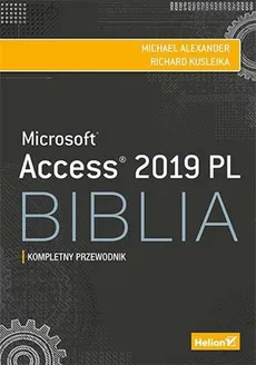 Access 2019 PL. Biblia - Outlet - Michael Alexander, Richard Kusleika