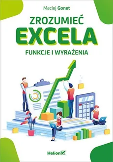 Zrozumieć Excela - Maciej Gonet