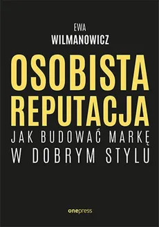 Osobista reputacja - Outlet - Ewa Wilmanowicz