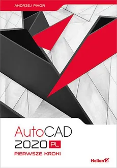 AutoCAD 2020 PL Pierwsze kroki - Outlet - Andrzej Pikoń