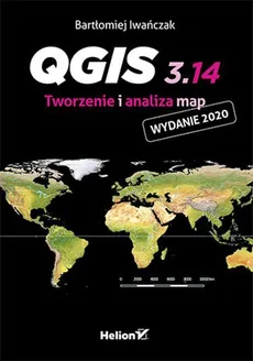 QGIS 3.14. Tworzenie i analiza map - Outlet - Bartłomiej Iwańczak