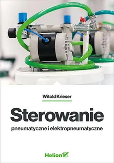 Sterowanie pneumatyczne i elektropneumatyczne - Outlet - Witold Krieser
