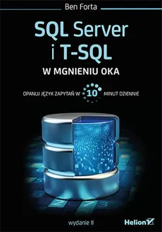 SQL Server i T-SQL w mgnieniu oka - Outlet - Ben Forta