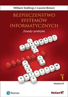 Bezpieczeństwo systemów informatycznych Zasady i praktyka Tom 1 - Outlet - Lawrie Brown, William Stallings