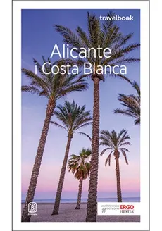 Alicante i Costa Blanca Travelbook - Outlet - Dominika Zaręba