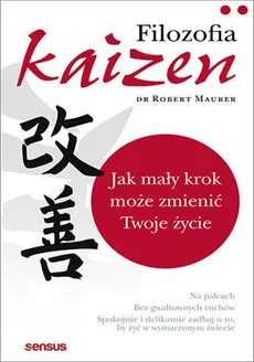 Filozofia Kaizen - Robert Maurer