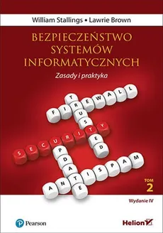 Bezpieczeństwo systemów informatycznych Zasady i praktyka Tom 2 - Outlet - Lawrie Brown, William Stallings