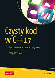 Czysty kod w C++17 - Stephan Roth
