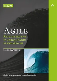 Agile Retrospektywy w zarządzaniu standardami - Marc Loeffler