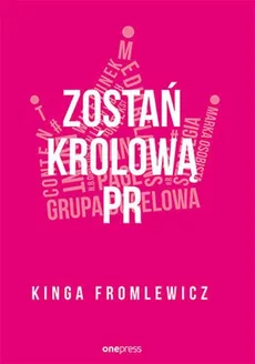 Zostań królową PR - Kinga Fromlewicz