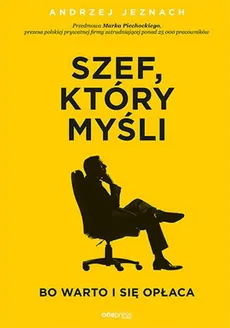 Szef który myśli bo warto i się opłaca - Outlet - Andrzej Jeznach