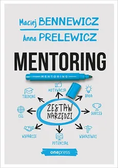 Mentoring Zestaw narzędzi - Maciej Bennewicz, Anna Prelewicz