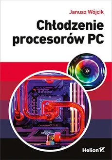 Chłodzenie procesorów PC - Outlet - Janusz Wójcik