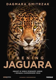 Trening Jaguara Obudź w sobie pewność siebie i osiągaj zamierzone cele - Outlet - Dagmara Gmitrzak