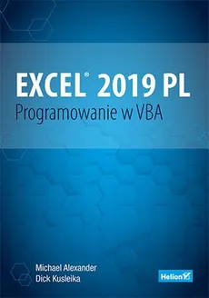 Excel 2019 PL. Programowanie w VBA - Outlet - Michael Alexander, Dick Kusleika