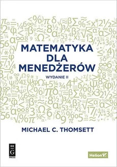 Matematyka dla menedżerów - Outlet - Thomsett Michael C.