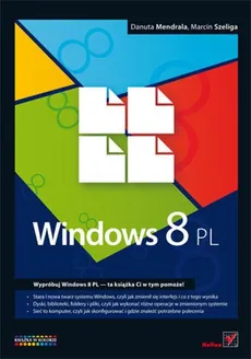Windows 8 PL - Outlet - Danuta Mendrala, Marcin Szeliga