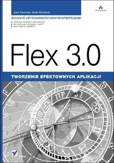 Flex 3.0 - Andy McIntosh, Juan Sanchez