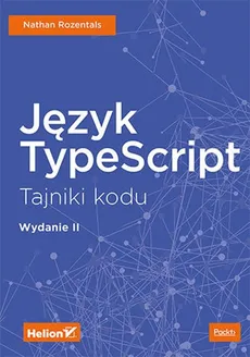 Język TypeScript Tajniki kodu W II - Outlet - Nathan Rozentals