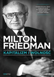 Kapitalizm i wolność - Milton Friedman