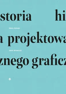 Historia projektowania graficznego - Outlet - Zdeno Kolesar, Jacek Mrowczyk