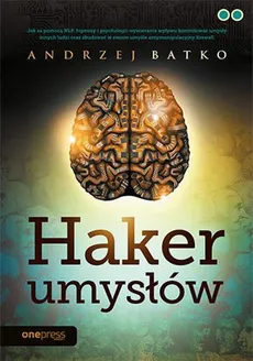Haker umysłów - Outlet - Andrzej Batko