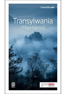 Transylwania i Marmarosz Travelbook - Łukasz Galusek, Tomasz Poller