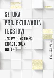 Sztuka projektowania tekstów - Outlet - Ewa Szczepaniak