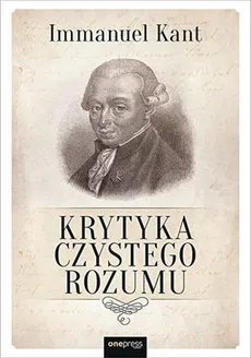 Krytyka czystego rozumu - Kant Immanuel