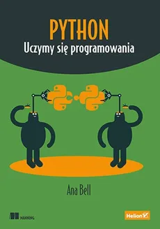 Python Uczymy się programowania - Outlet - Bell Ana