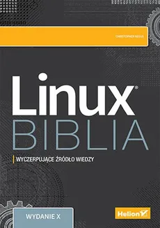 Linux. Biblia - Outlet - Christopher Negus