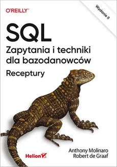 SQL Zapytania i techniki dla bazodanowców Receptury - de Graaf Robert, Anthony Molinaro