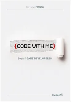 Code with Me Zostań Game Developerem - Krzysztof Pianta
