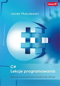C# Lekcje programowania - Jacek Matulewski