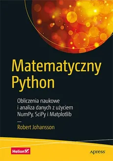 Matematyczny Python - Outlet - Robert Johansson