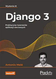 Django 3. Praktyczne tworzenie aplikacji sieciowych - Outlet - Antonio Mele