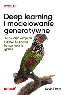 Deep learning i modelowanie generatywne - Outlet - David Foster