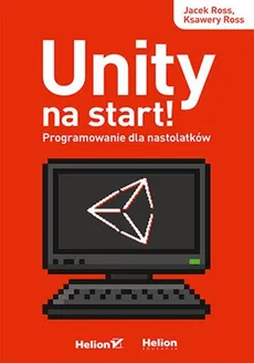 Unity na start! - Jacek Ross, Ksawery Ross