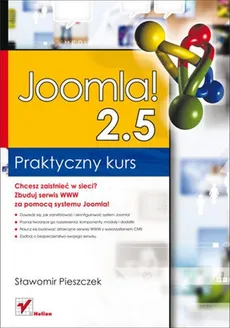 Joomla! 2.5 Praktyczny kurs - Sławomir Pieszczek